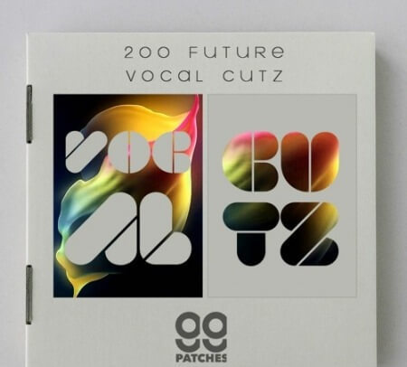 99 Patches 200 Future Vocal Cutz WAV